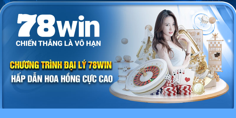 Đại Lý 78Win